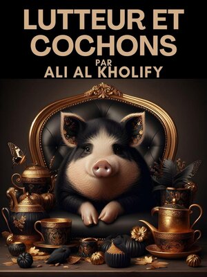 cover image of Lutteur et Cochons